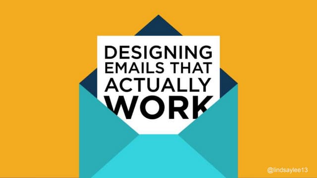 Designing Emails That Actually Work